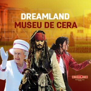Ingresso Museu de Cera Dreamland em Olímpia